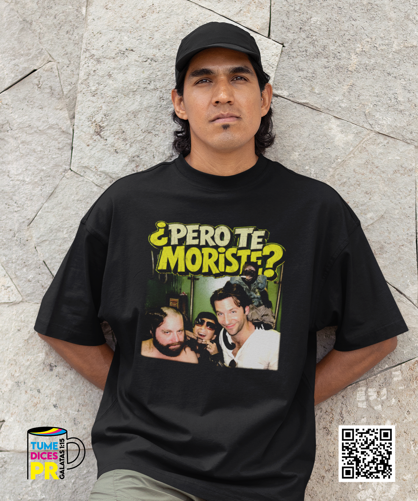 PERO TE MORISTE? Camiseta
