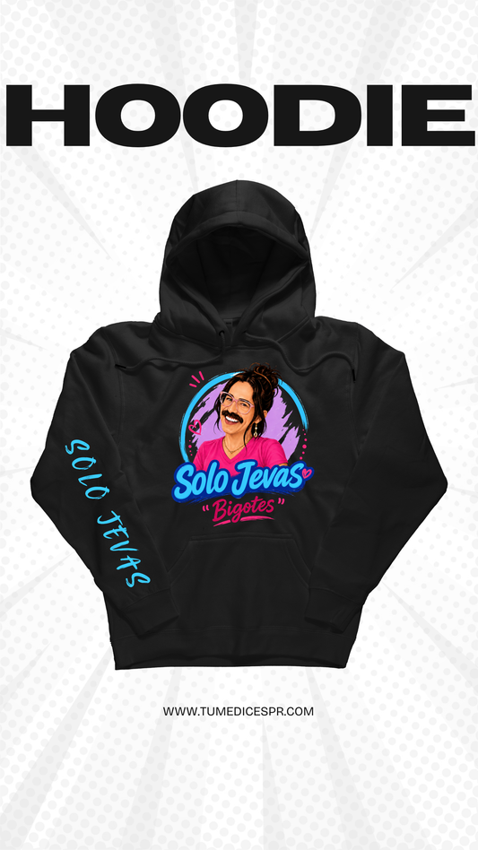 BIGOTES HOODIE “SOLO JEVAS”